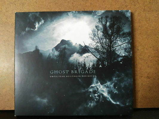 Ghost Brigade – Until Fear No Longer Defines Us