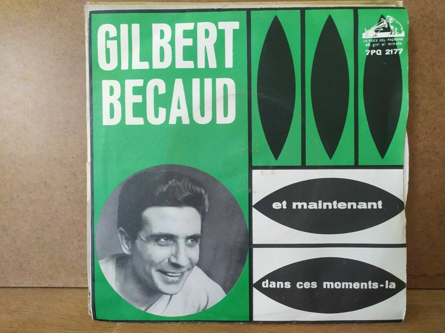 Gilbert Becaud – Et Maintenant / Dans Ces Moments-La