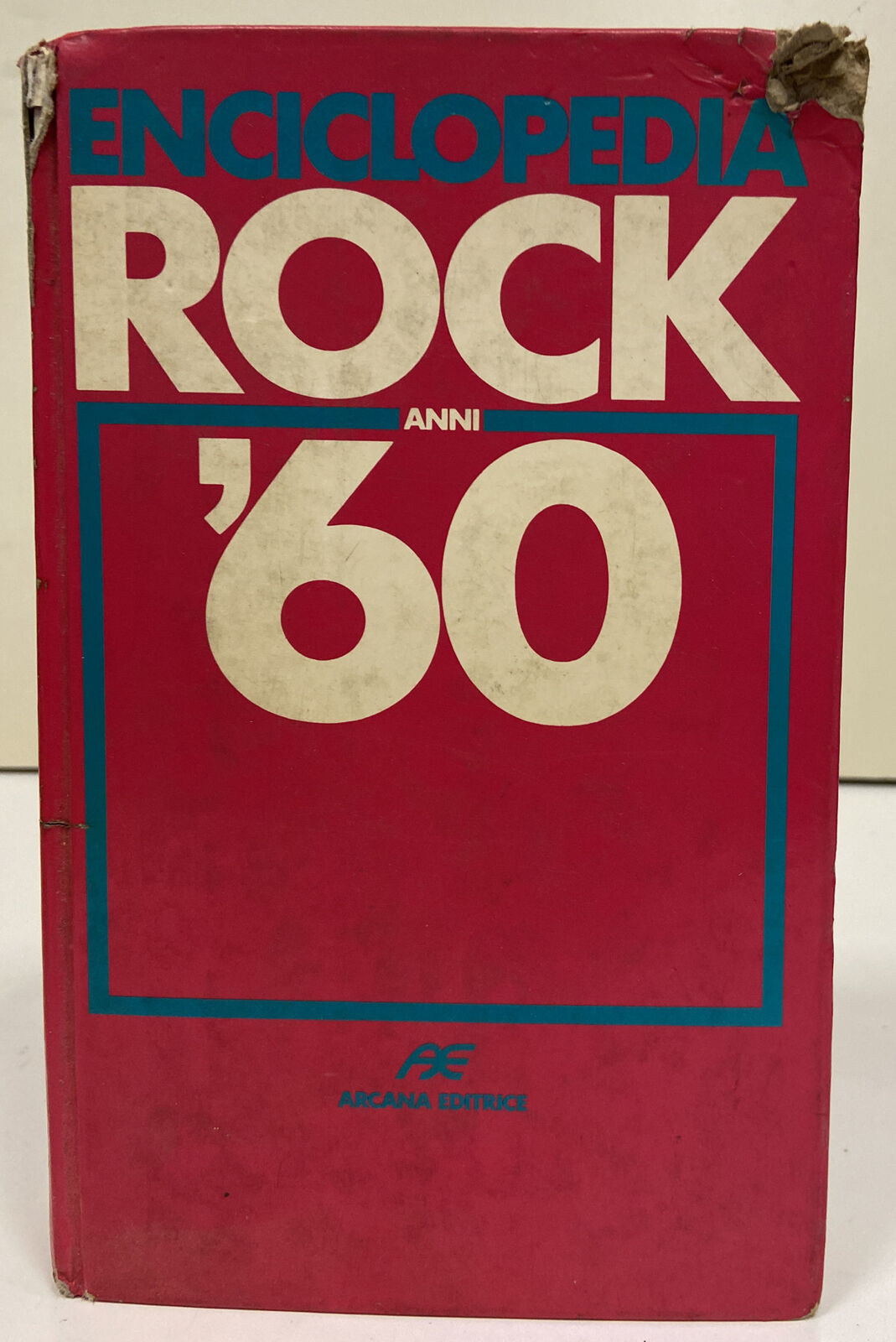 Encyclopédie • Rock des années 60 • Edité par Riccardo Bertoncelli