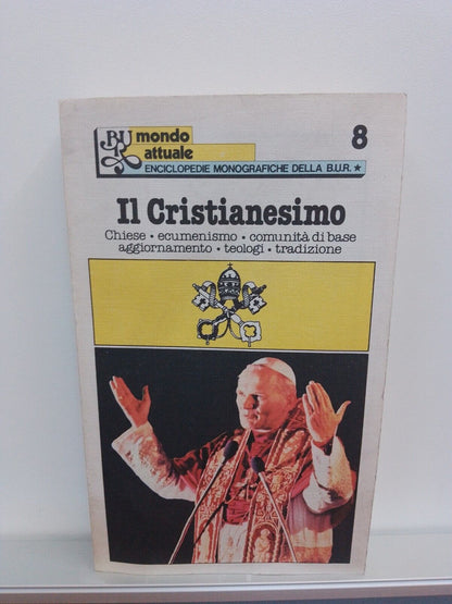 IL CRISTIANESIMO, Mondo attuale BUR 260, 1978