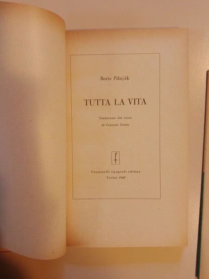 Tutta La Vita, B. Pilnjak, Frassinelli 1945 + segnalibro d'epoca