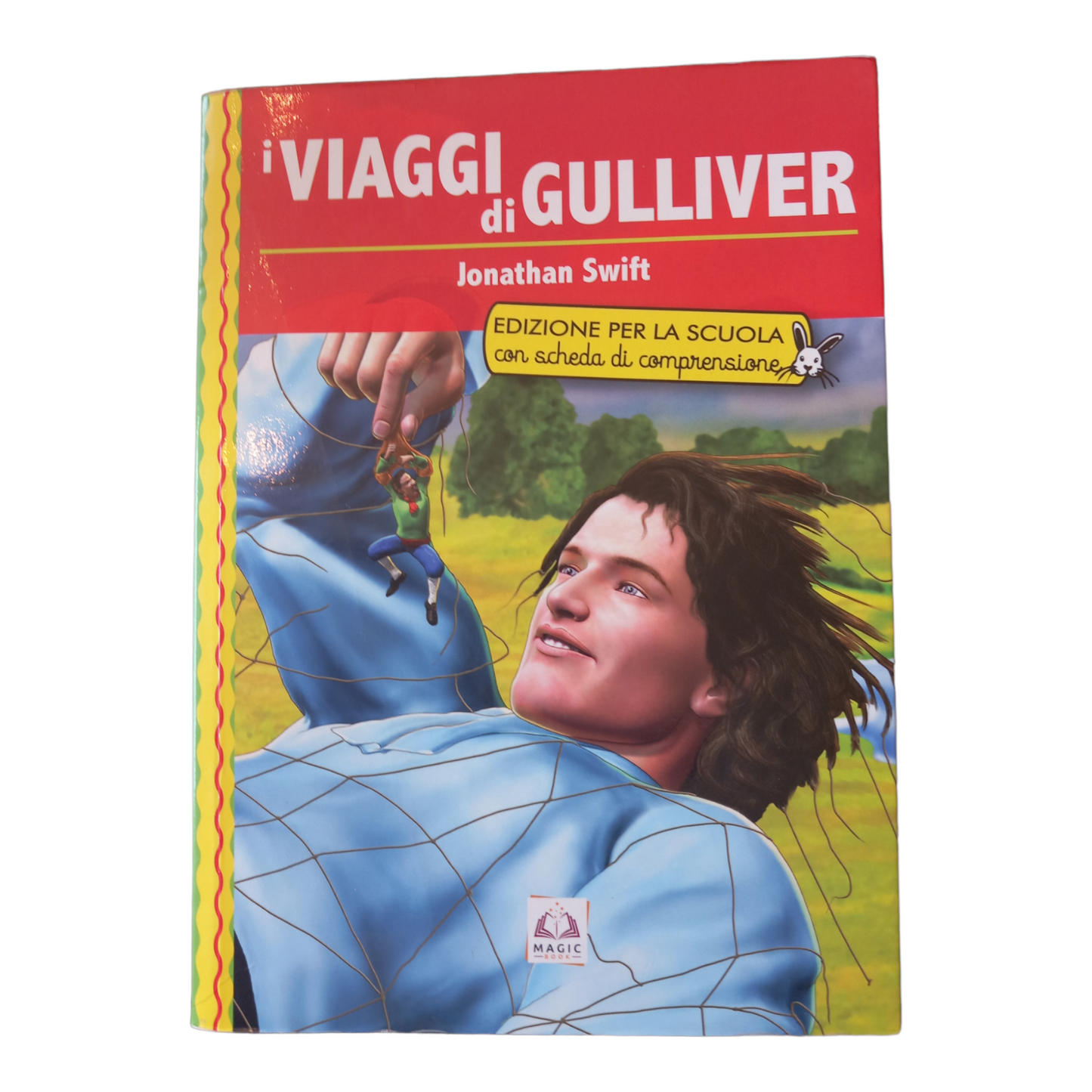 i VIAGGI di GULLIVER Jonathan Swift - edizione per la scuola