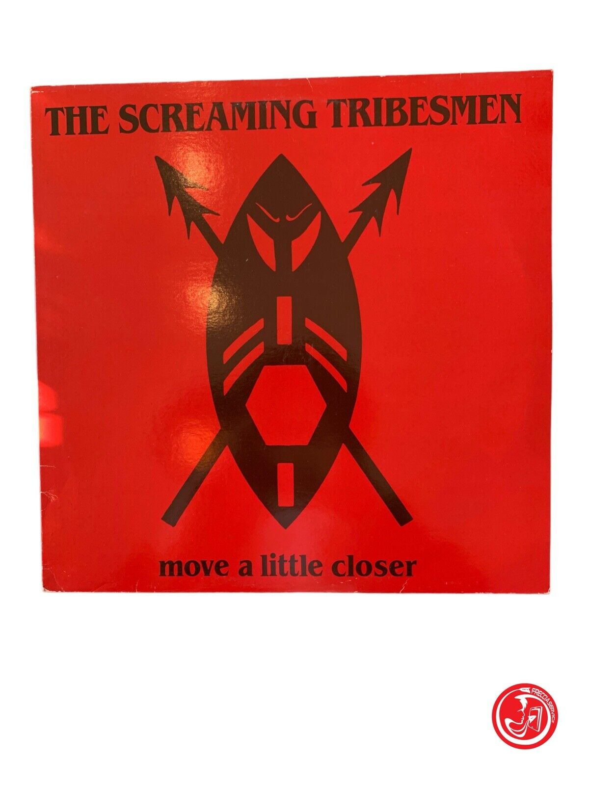 The Screaming Tribesmen – Rapprochez-vous un peu