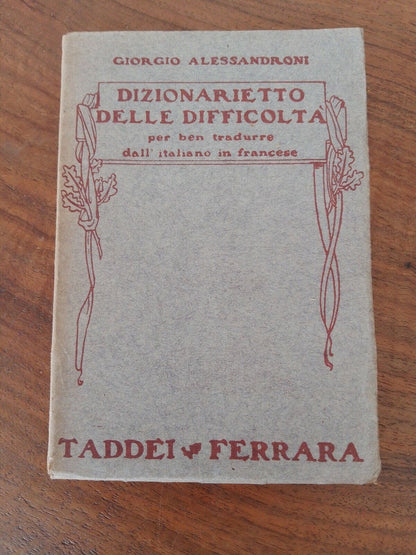 Dictionnaire des difficultés, G. Alessandroni, Taddei Ferrara, 1921