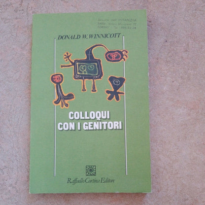 Colloqui con i genitori [Paperback] Winnicott, Donald W. and Taidelli, M.