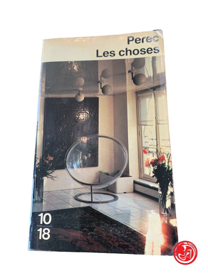 Les choses - Perec - Julliard 1981