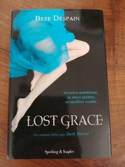 Lost Grace, Bree Despain, Sperling & Kupfer, 2012