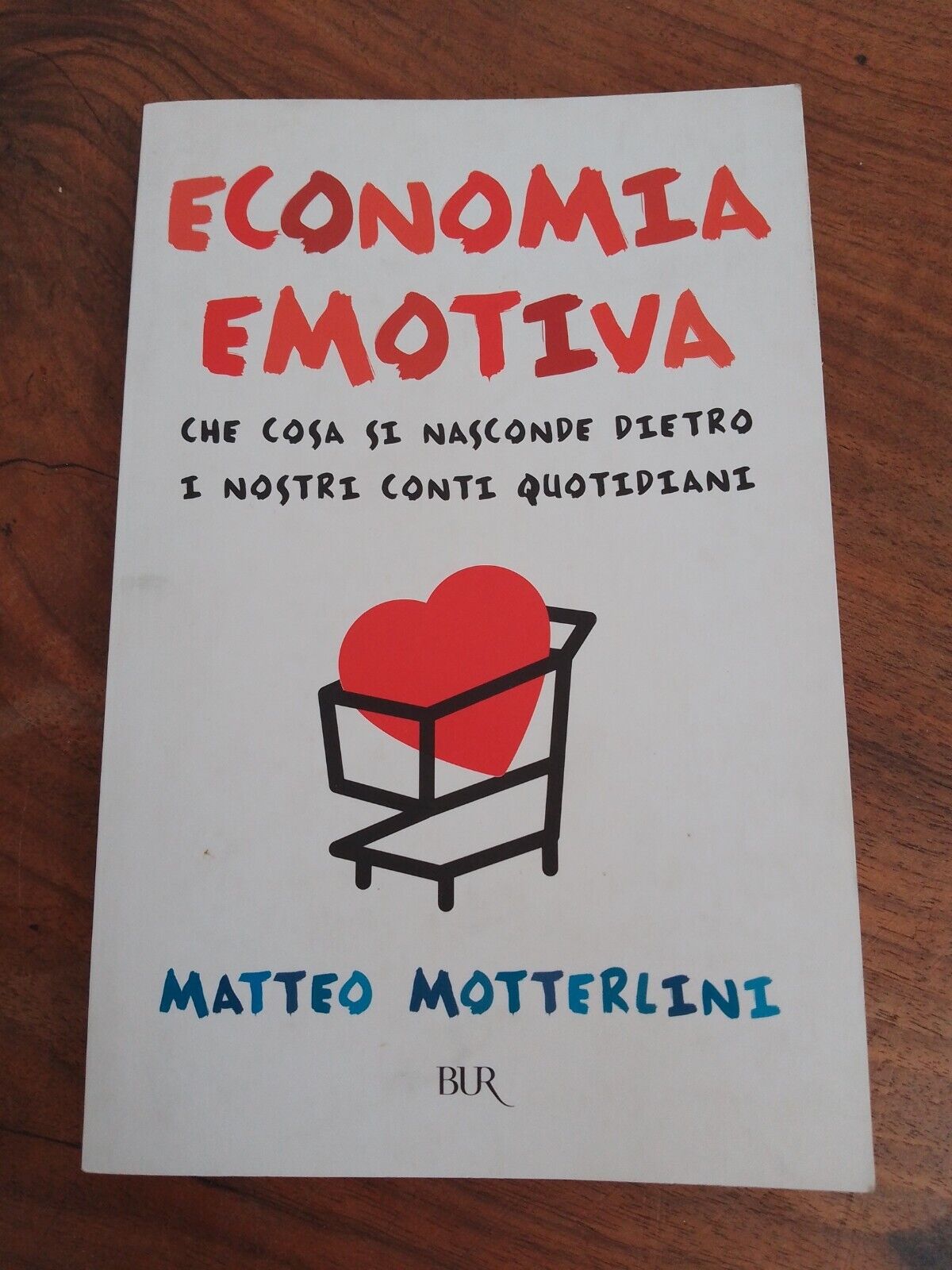 Economia emotiva. Che cosa si nasconde dietro i nostri conti quotidiani