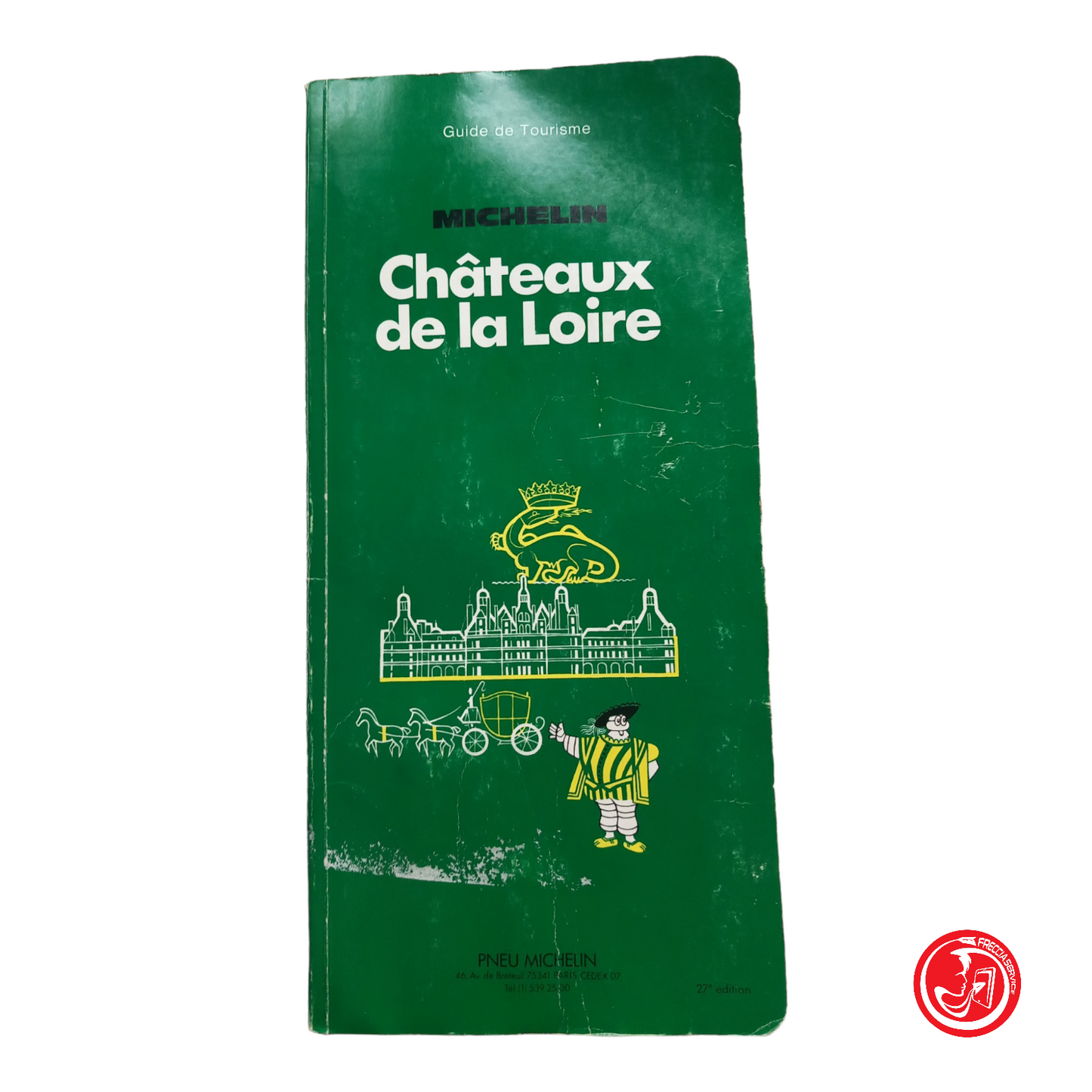 Chateaux de la Loire MICHELIN Guide de Tourisme edizione francese