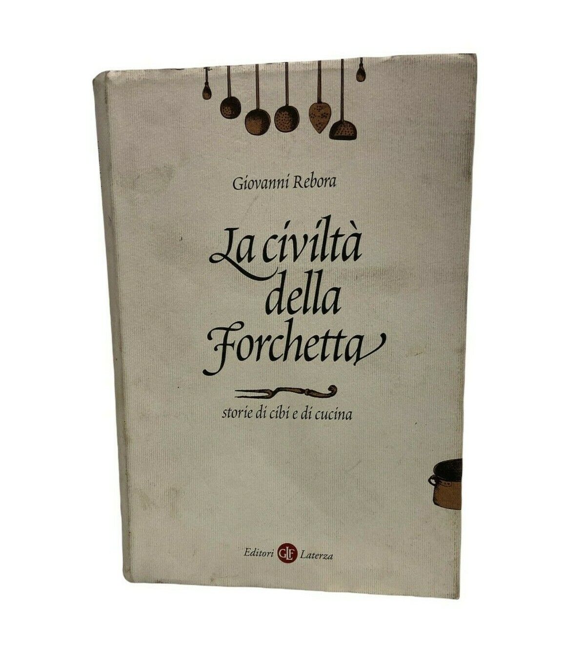 Libri - G. Rebora - La civiltà della forchetta