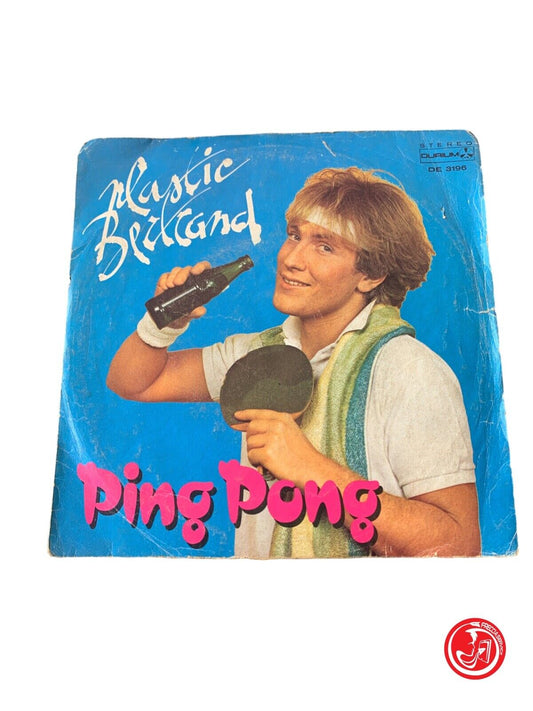 Plastique Bertrand - Ping Pong