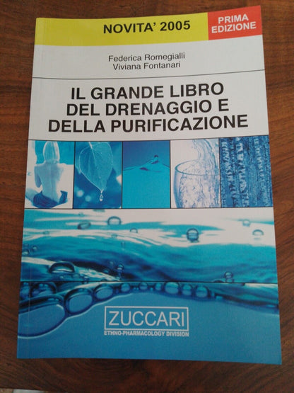 Le grand livre du drainage et de la purification, F.Romegialli, Zuccari 2005