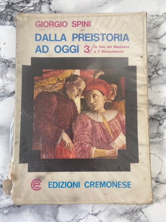 G. Spini - Dalla preistoria ad oggi