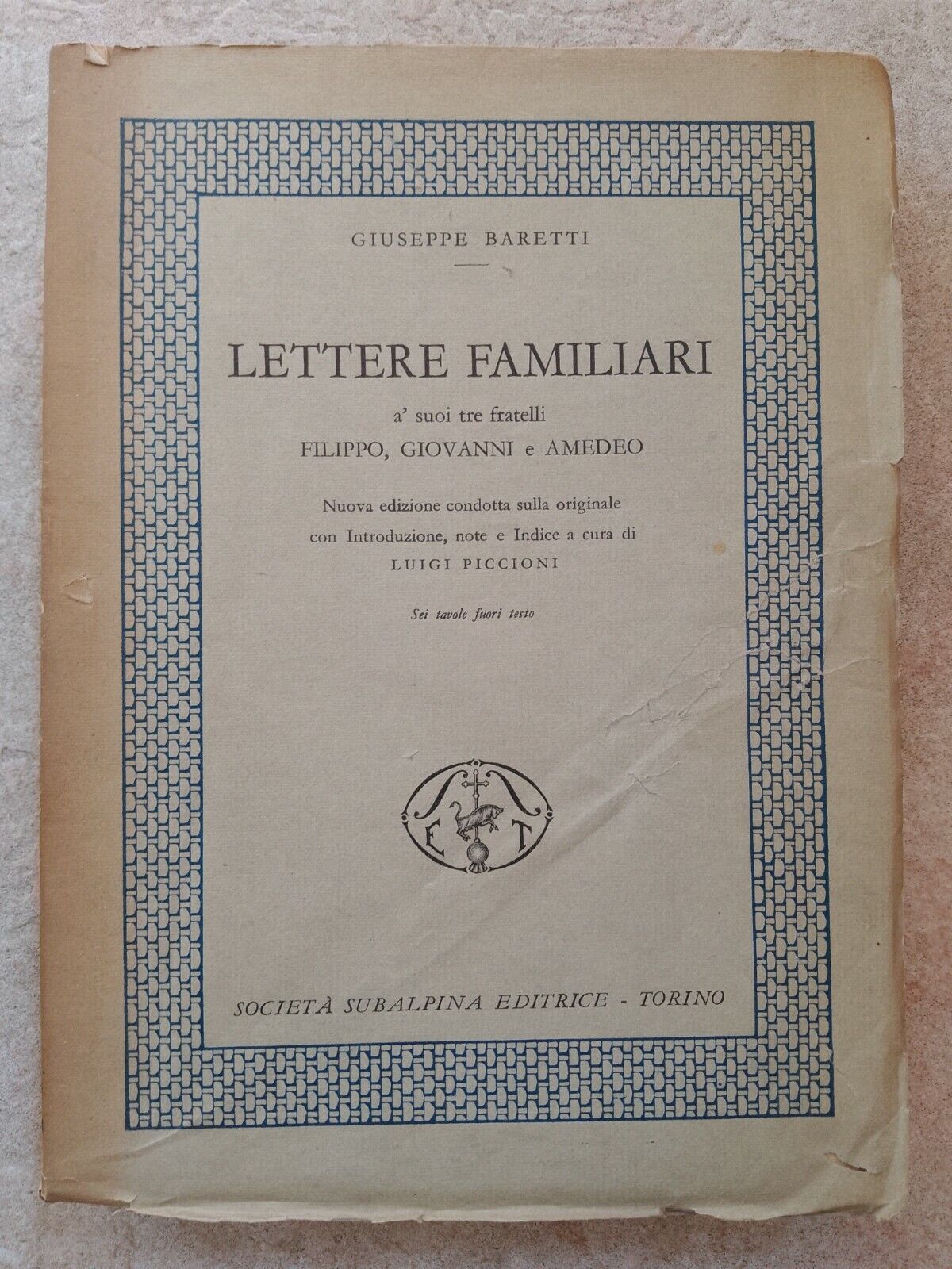 Lettres de famille à ses frères, G. Baretti, Società Subalpina Editrice, 1941