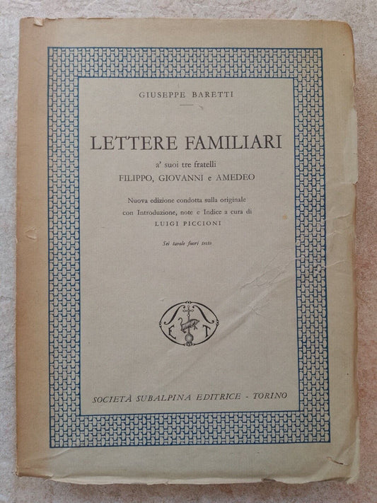 Lettres de famille à ses frères, G. Baretti, Società Subalpina Editrice, 1941