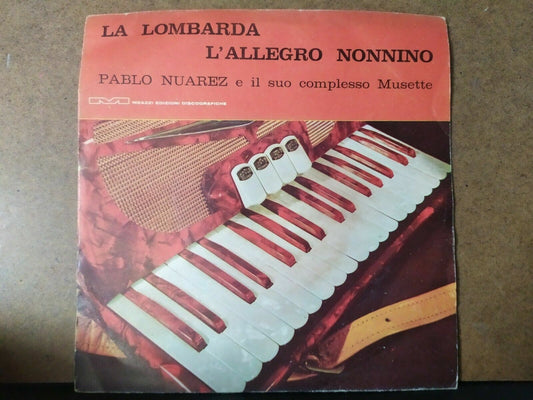 Pablo Nuarez E Il Suo Complesso Musette – La Lombarda / L'Allegro Nonnino