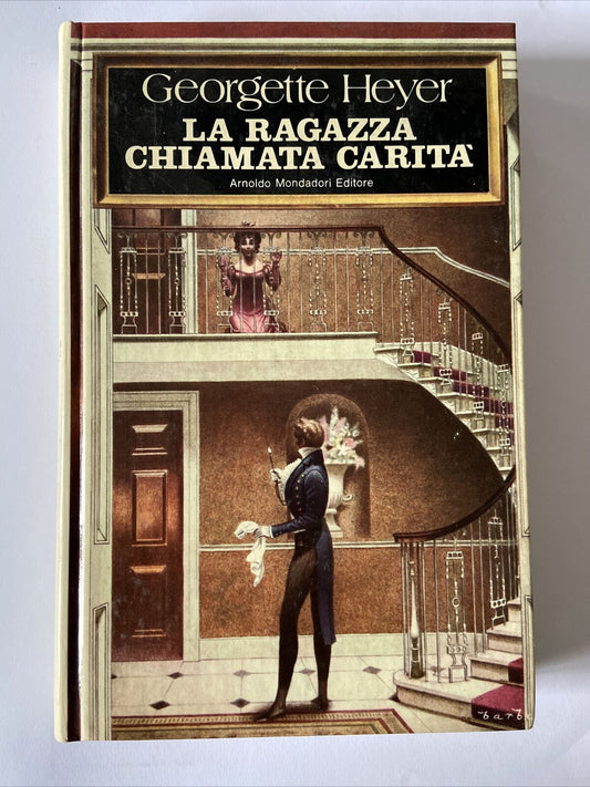 Georgette Heyer • La Ragazza Chiamata Carità