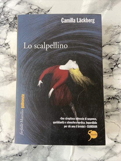 CAMILLA LACKBERG - LO SCALPELLINO - ED.2015 MARSILIO