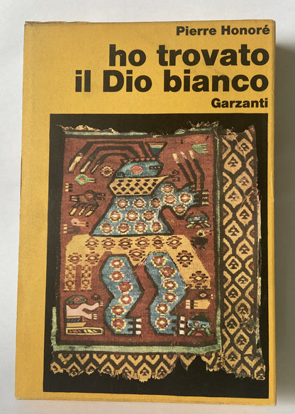 Ho Trovato Il Dio Bianco - Pierre Honoré