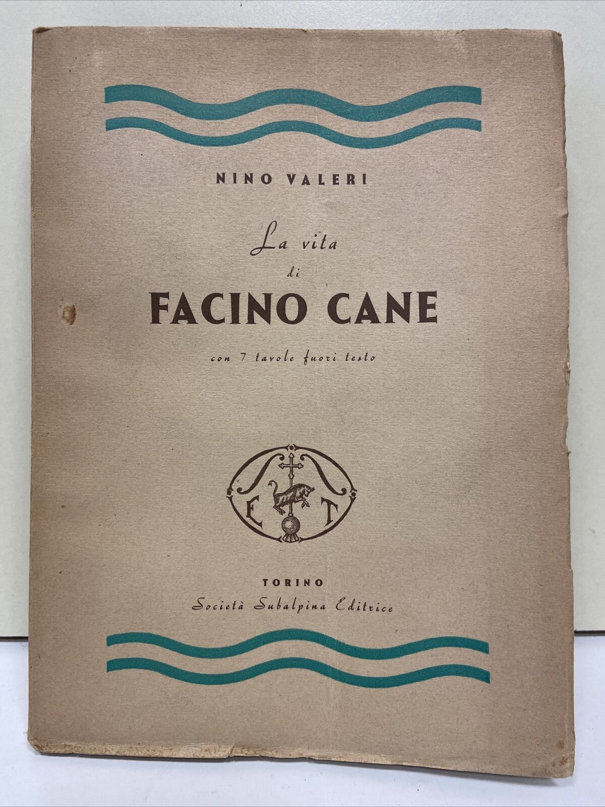 La Vita di Facino Cane Con 7 Tavole Fuori Testo • Nino Valeri