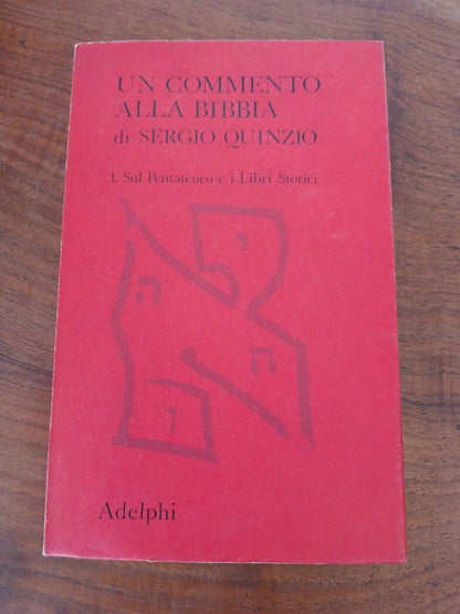 Un Commento Alla Bibbia, S.Quinzio, Adelphi, 1972 + articolo