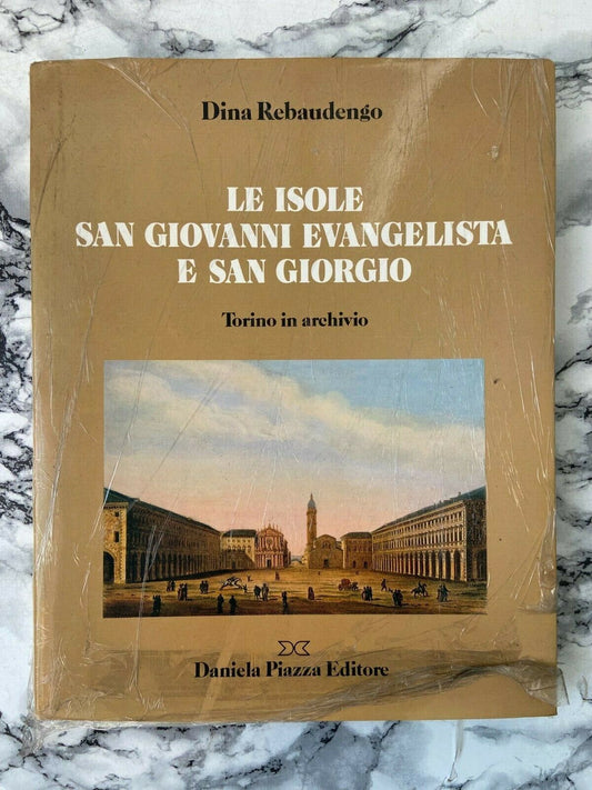 Livres - Les îles de San Giovanni Evangelista et San Giorgio - Turin, histoire