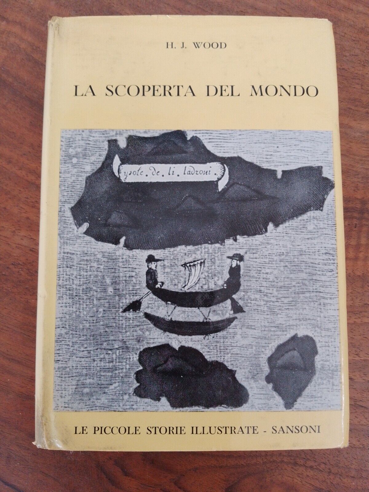 LA SCOPERTA DEL MONDO,  H. J. WOOD, SANSONI 1960
