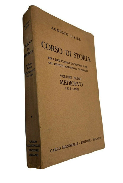 Augusto Lizier - Corso di storia - Volume primo - Medioevo