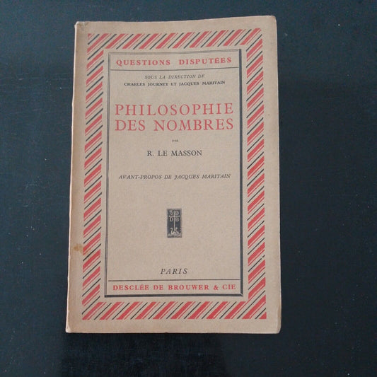 R. LE MASSON- PHILOSOPHIE DES NOMBRES- ED DESCLEE DE BROUWER- 1932