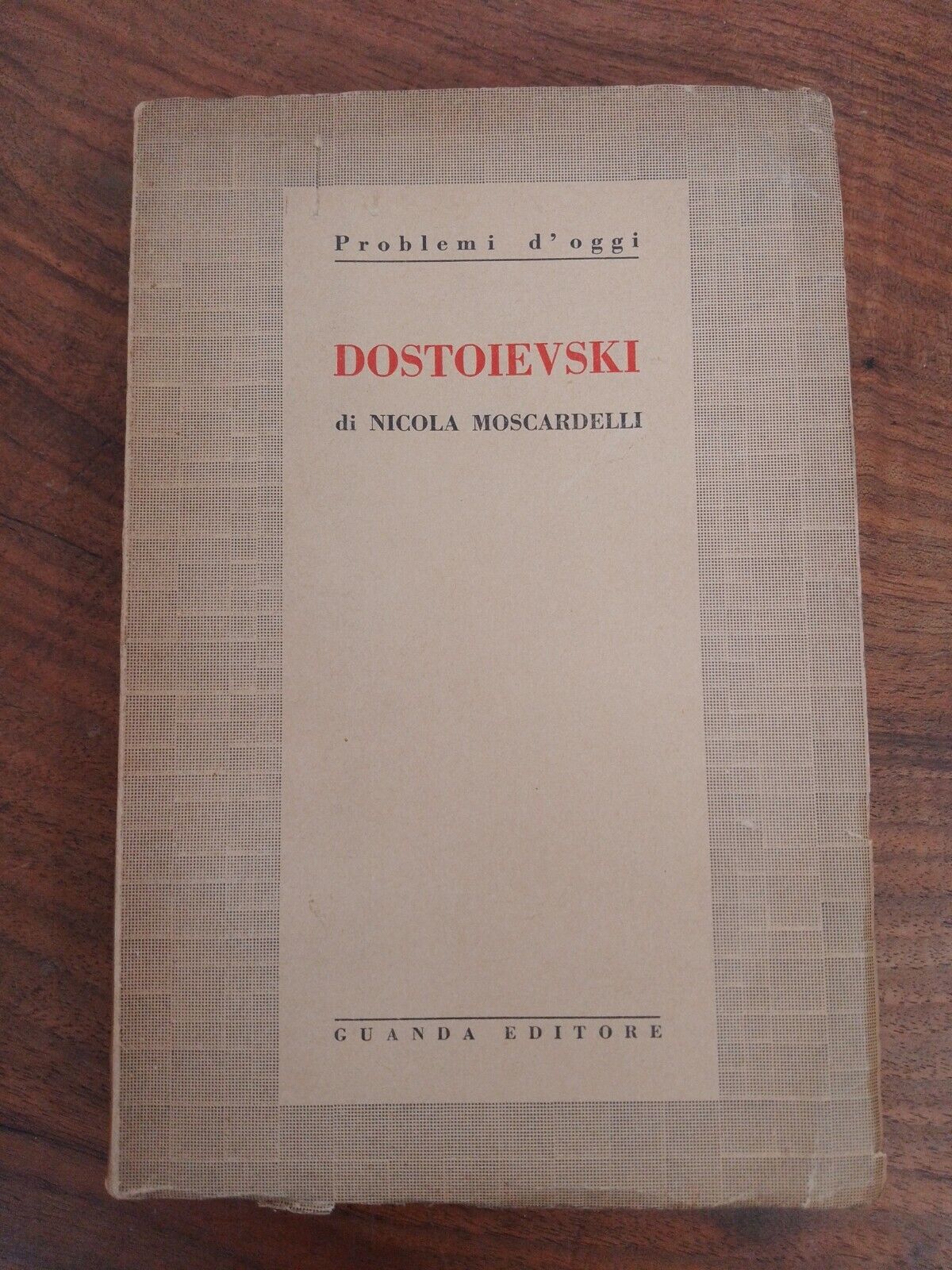 Dostoiewski, by N. Moscardelli, Guanda, 1935