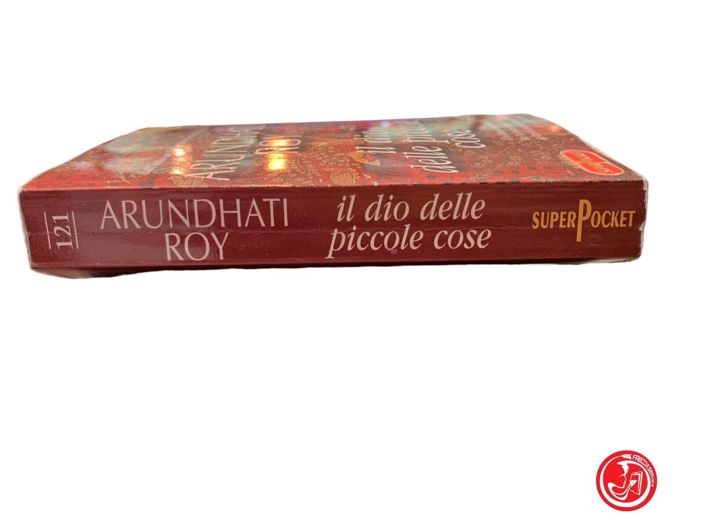 Il dio delle piccole cose - Arundhati Roy - Guanda 2000