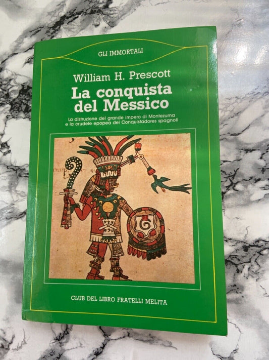 W. H. Prescott- La conquista del Messico