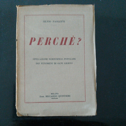 POURQUOI?EXPLICATION SCIENTIFIQUE-POPULAIRE DES PHÉNOMÈNES.., S. Paoletti, 1922