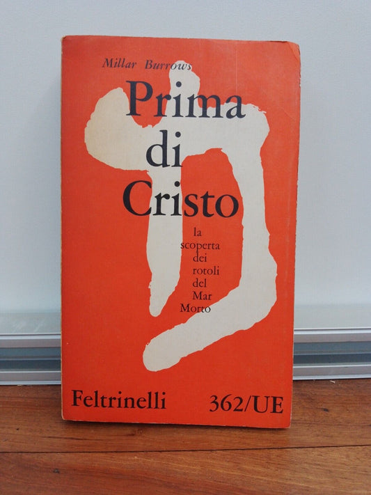 Before Christ - M. Burrows - Feltrinelli 1961