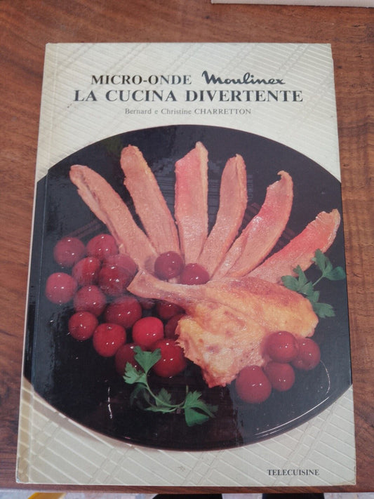 La cucina divertente, Micro-onde Moulinex, Telecuisine, 1984