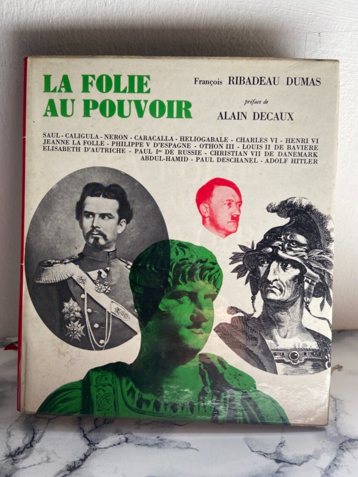 La folie au pouvoir - R. Dumas