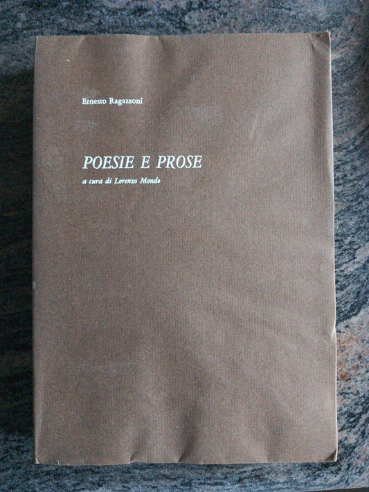 Poesie e prose - Ernesto Ragazzoni, edizioni di Vanni Scheiwiller, 1978