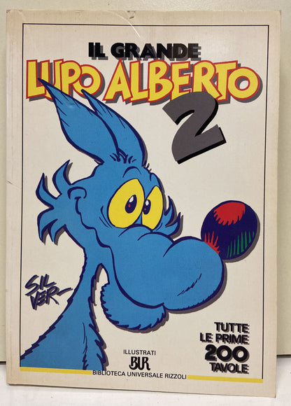 IL GRANDE LUPO ALBERTO 2. TUTTE LE PRIME 200 TAVOLE  SILVER RIZZOLI 1993
