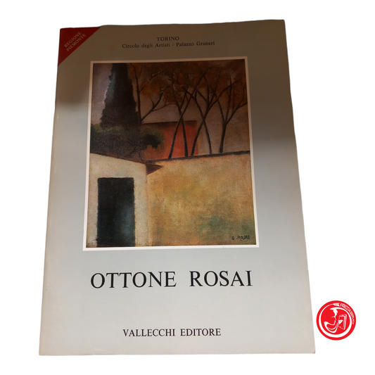 Ottone Rosi travaille de 1911 à 1957. Pier Carlo Santini, édité.