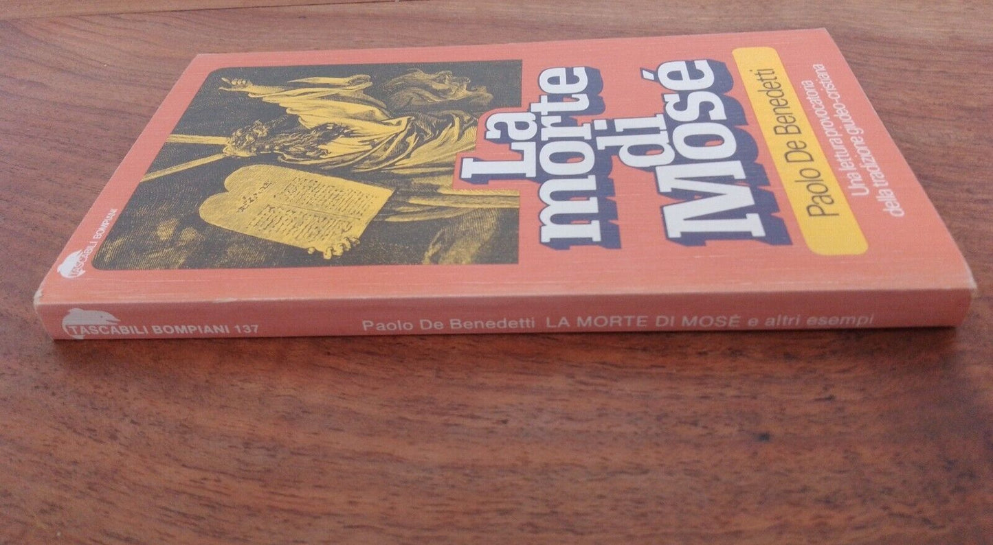 LA MORTE DI MOSE' -  P. De Benedetti - Bompiani Tascabili,  1979