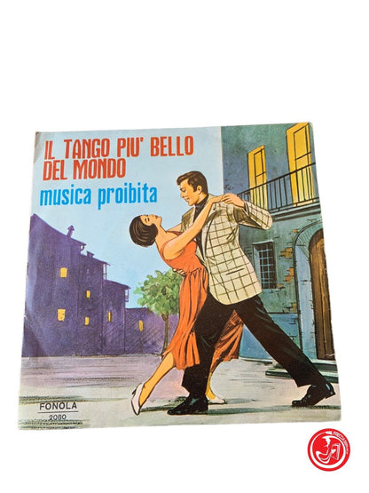 Il Tango Più Bello Del Mondo / Musica Proibita