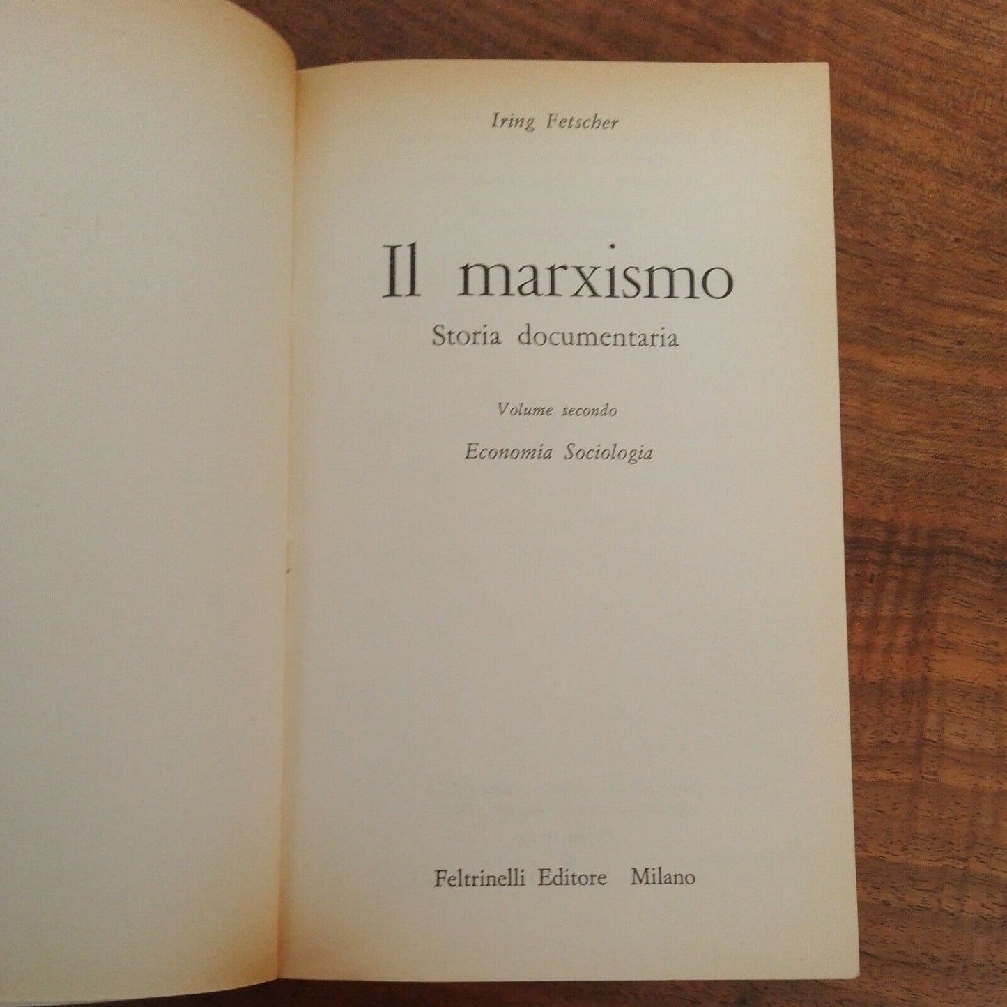 IRING FETSCHER - MARXISME 2-3 - HISTOIRE DOCUMENTAIRE - FELTRINELLI UE 1970