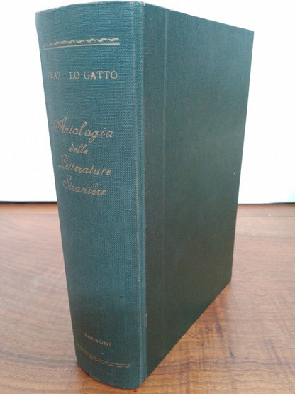 ANTHOLOGIE DES LITTERATURES ETRANGERES, Praz - Lo Gatto, Sansoni, 1ère éd. 1947