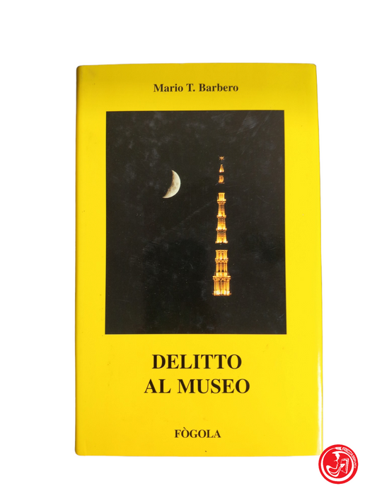 DELITTO AL MUSEO - Mario T. Barbero