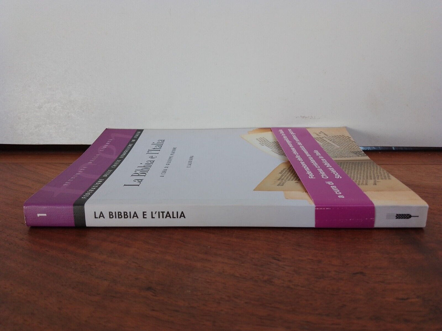 La Bibbia e l'Italia, a cura di Giuseppe Platone, Ed. Claudiana 2004