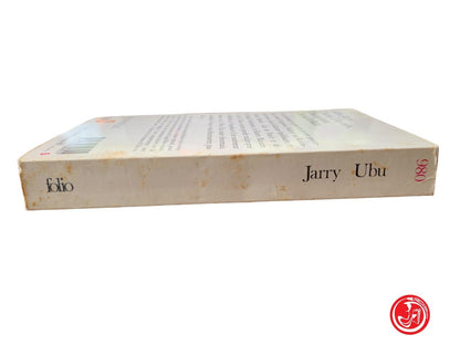 Ubu - Alfred Jarry - Gallimard 1990