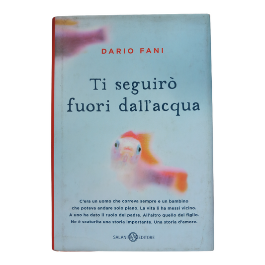 DARIO FANI Ti seguirò fuori dall'acqua