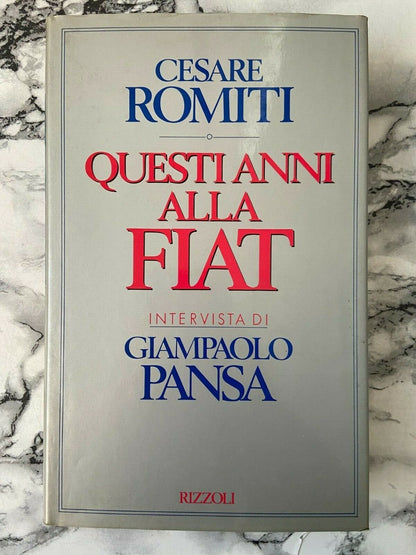 Livres - Cesare Romiti - Ces années chez FIAT - Turin, Piémont, histoire