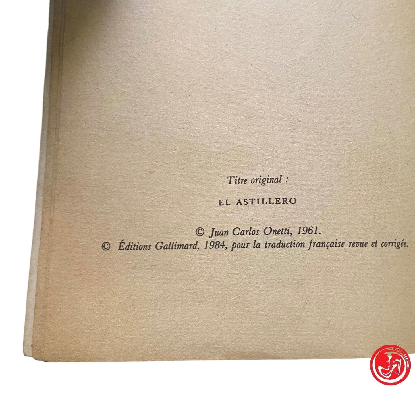 Le chantier Préface de Max-Pol Fouchet - Onetti - Éditions Gallimard, 1984
