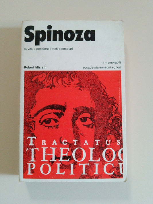 SPINOZA, life, thought and exemplary texts, R. Misrahi, SANSONI 1970